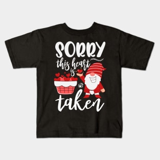 Sorry This Heart Is Taken Funny Gnome Valentines Day Hearts Kids T-Shirt